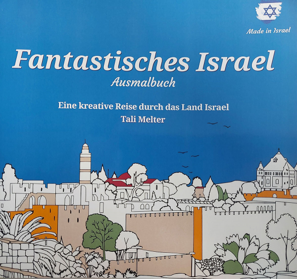 Ausmalbuch von Tali Melter für Kinder Eine kreative Reise durch das Land Israel!